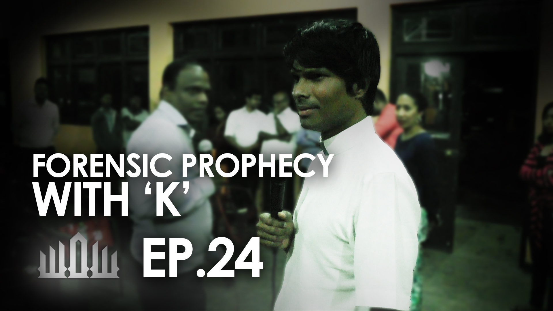 FORENSIC PROPHECY EP. 24 – KIRBY DE LANEROLLE